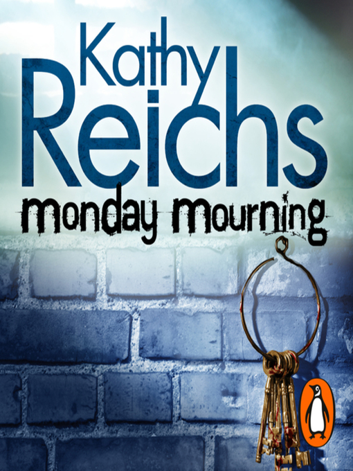 Title details for Monday Mourning by Kathy Reichs - Available